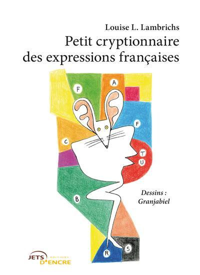 Petit cryptionnaire de la langue française