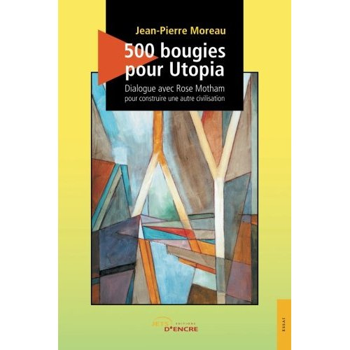 500 bougies pour Utopia. Dialogue avec Rose Motham pour construire une autre civilisation