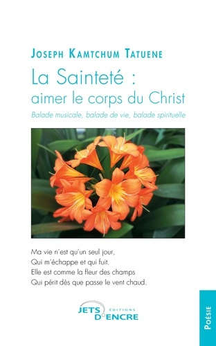 La Sainteté : aimer le corps du Christ