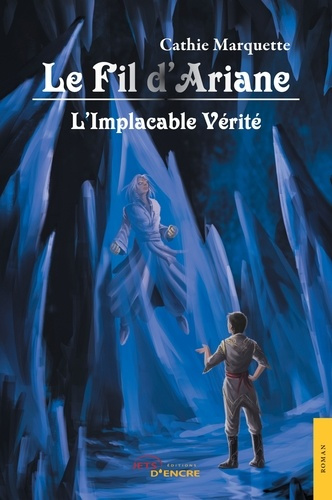 Le fil d'Ariane. Tome 4