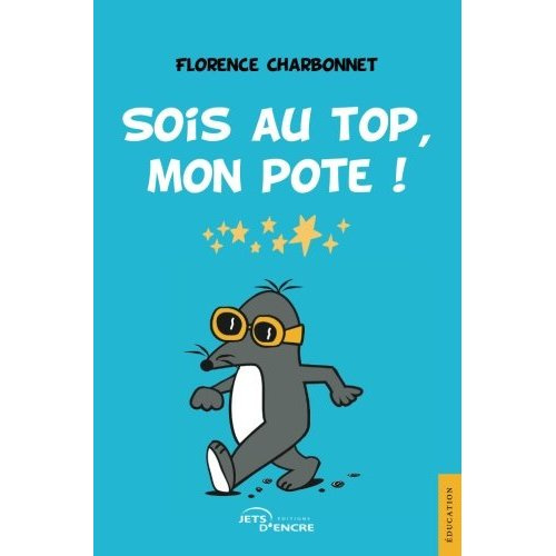 Sois au top, mon pote !