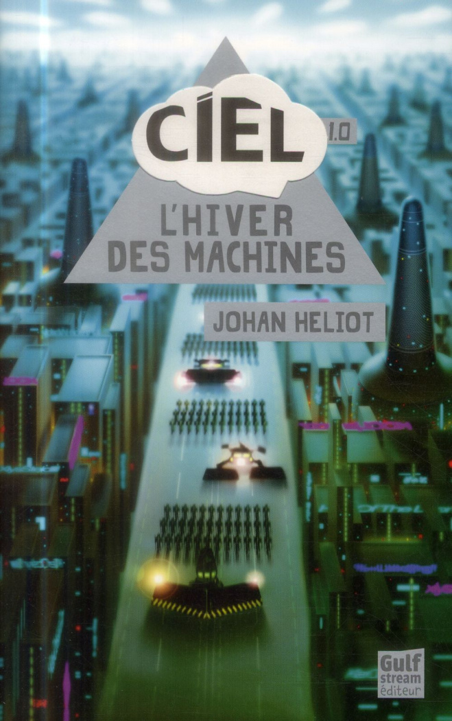 Ciel 1.0 : L'hiver des machines