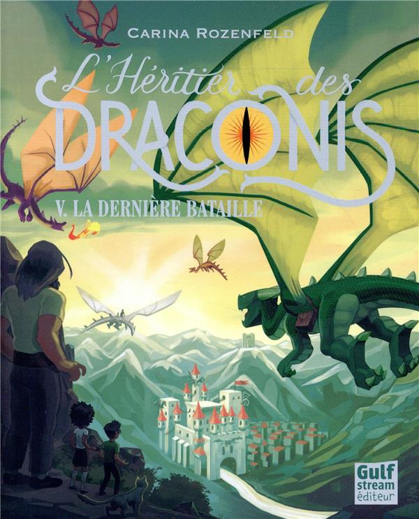 L'héritier des Draconis Tome 5 : La dernière bataille
