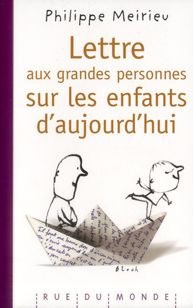 Lettre aux grandes personnes sur les enfants d'aujourd'hui