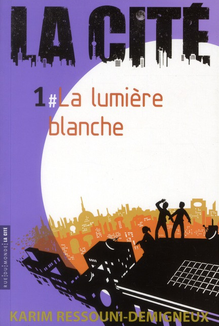 La Cité Tome 1 : La lumière blanche