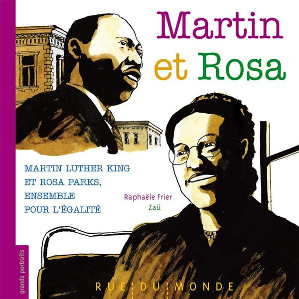 Martin et Rosa. Martin Luther King et Rosa Parks, ensemble pour l'égalité
