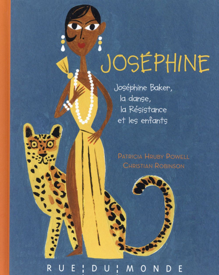 Joséphine. Joséphine Baker, la danse, la Résistance et les enfants