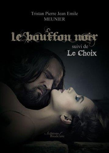 Le bouffon noir / le choix