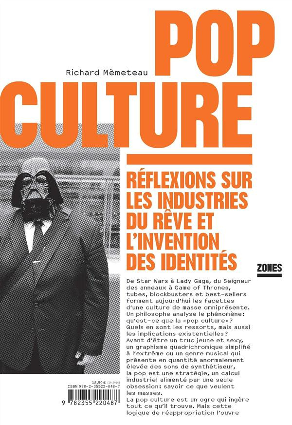 Pop culture. Réflexions sur les industries du rêve et l'invention des identités