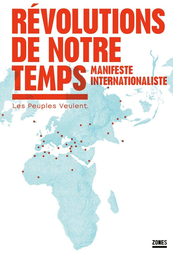 Révolutions de notre temps. Manifeste internationaliste