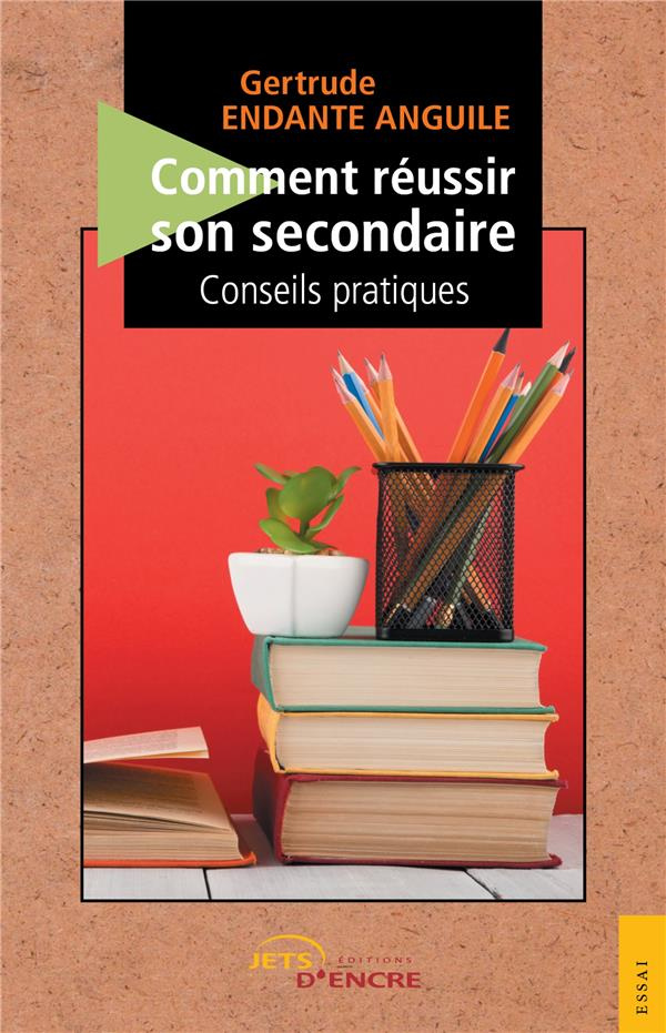 Comment réussir son secondaire. Conseils pratiques