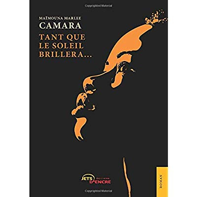 Tant que le soleil brillera