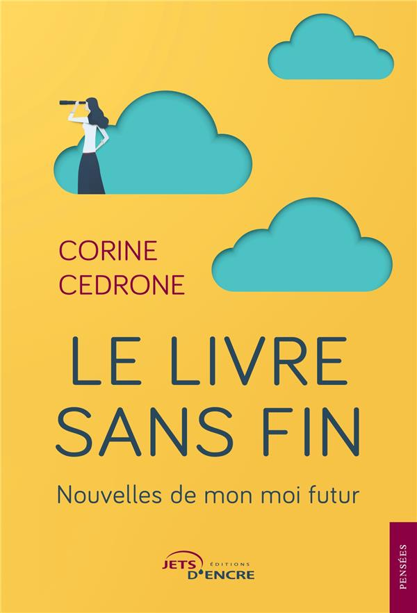 Le Livre sans fin. Nouvelles de mon moi futur