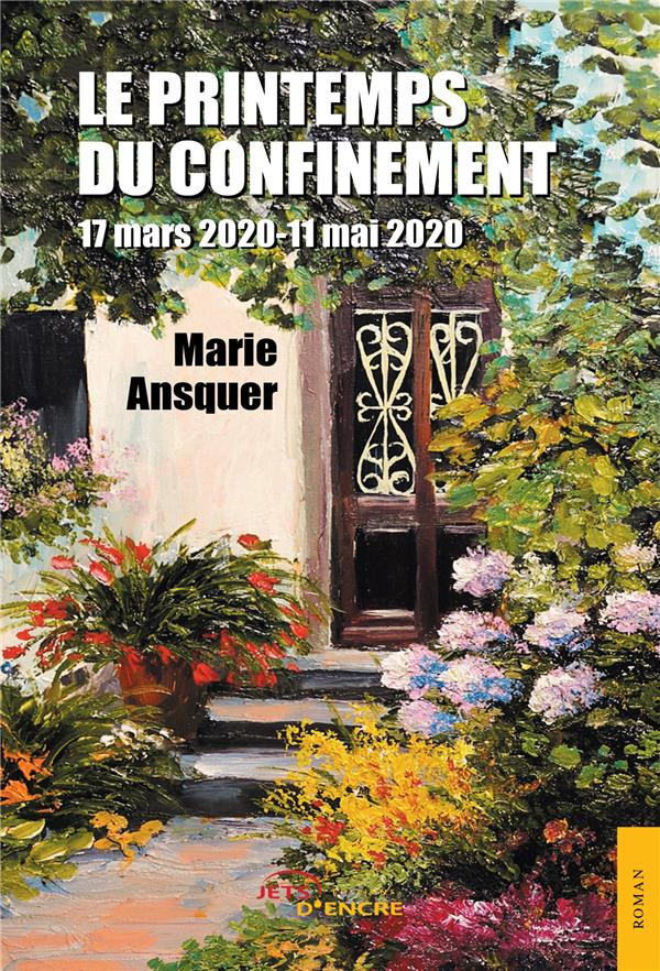Le printemps du confinement. 17 mars 2020-11 mai 2020