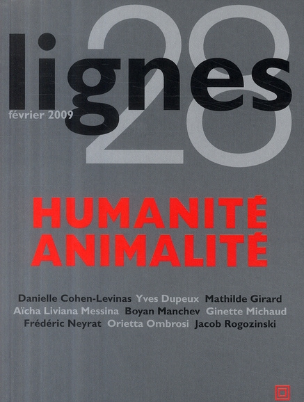Lignes N° 28, février 2009 : Humanité animalité