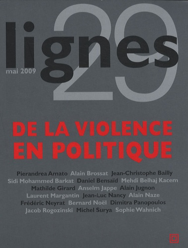 Lignes N° 29, Mai 2009 : De la violence en politique