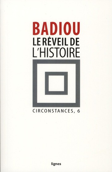 Circonstances. Tome 6, Le réveil de l'histoire