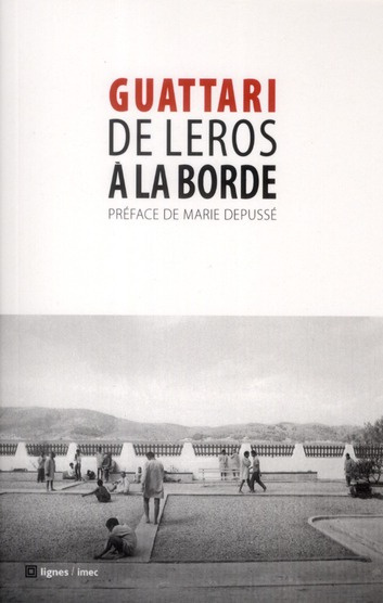 De Leros à La Borde. Précédé de Journal de Leros