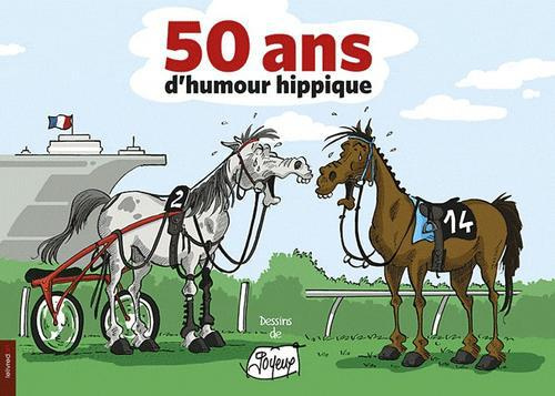 50 ans d'humour hippique