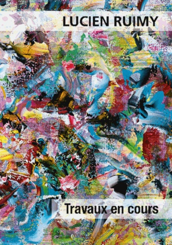 Lucien Ruimy, travaux en cours