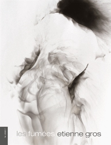 Etienne Gros, Les Fumées