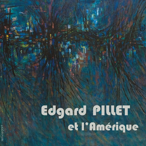 Edgard Pillet et l'Amérique