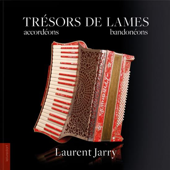 Trésors de lames. Accordéons, bandonéons