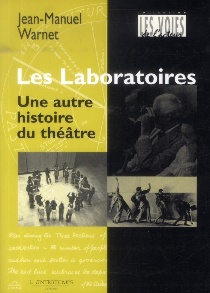 Les Laboratoires. Une autre histoire du théâtre