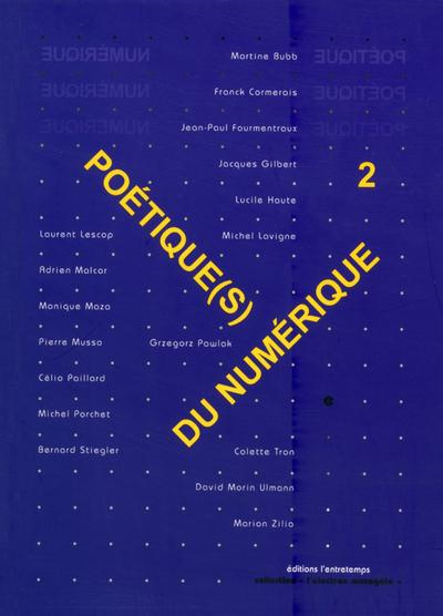 Poétique(s) du numérique. Tome 2, Les territoires de l'art et le numérique, quels imaginaires ?