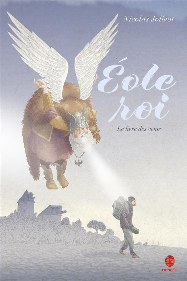 Eole roi. Le livre des vents