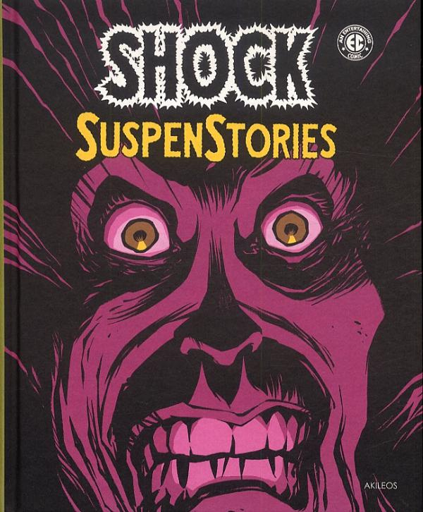 Shock SuspenStories Tome 1