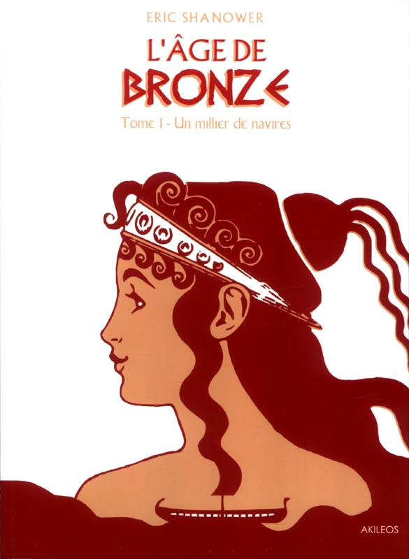 L'AGE DE BRONZE T1 - UN MILLIER DE NAVIRES