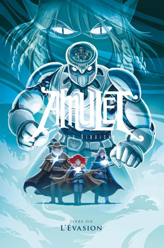 Amulet Tome 6 : L'évasion