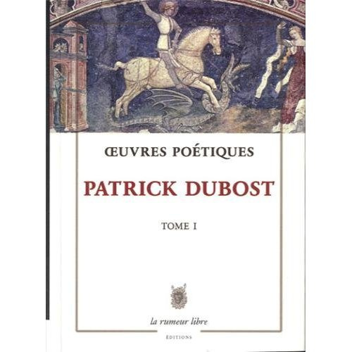Oeuvres Poétiques. Tome 1