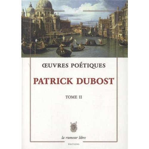 Oeuvres poétiques. Tome 2 (écrits pour la voix)