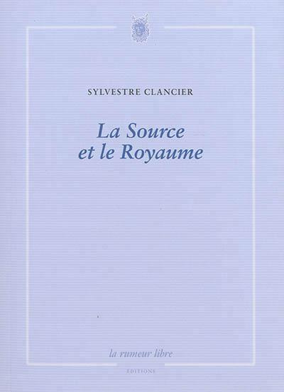 La Source et le Royaume