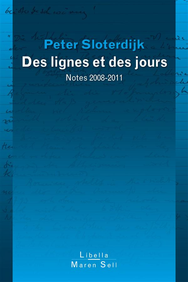 Les lignes et les jours. Notes 2008-2011