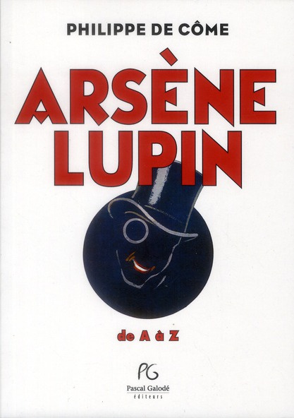Arsène Lupin. De A à Z