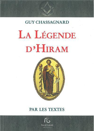 La légende d'Hiram par les textes