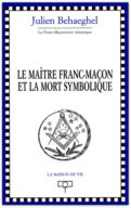Le maitre franc-macon et la mort symbolique