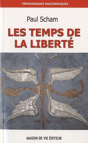 Le temps de la liberté. De la Franc-Maçonnerie à la Voie Initiatique, Une traversée à travers le BLE