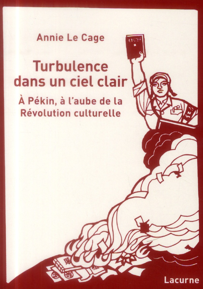 Turbulence dans un ciel clair. A Pékin, à l'aube de la Révolution culturelle