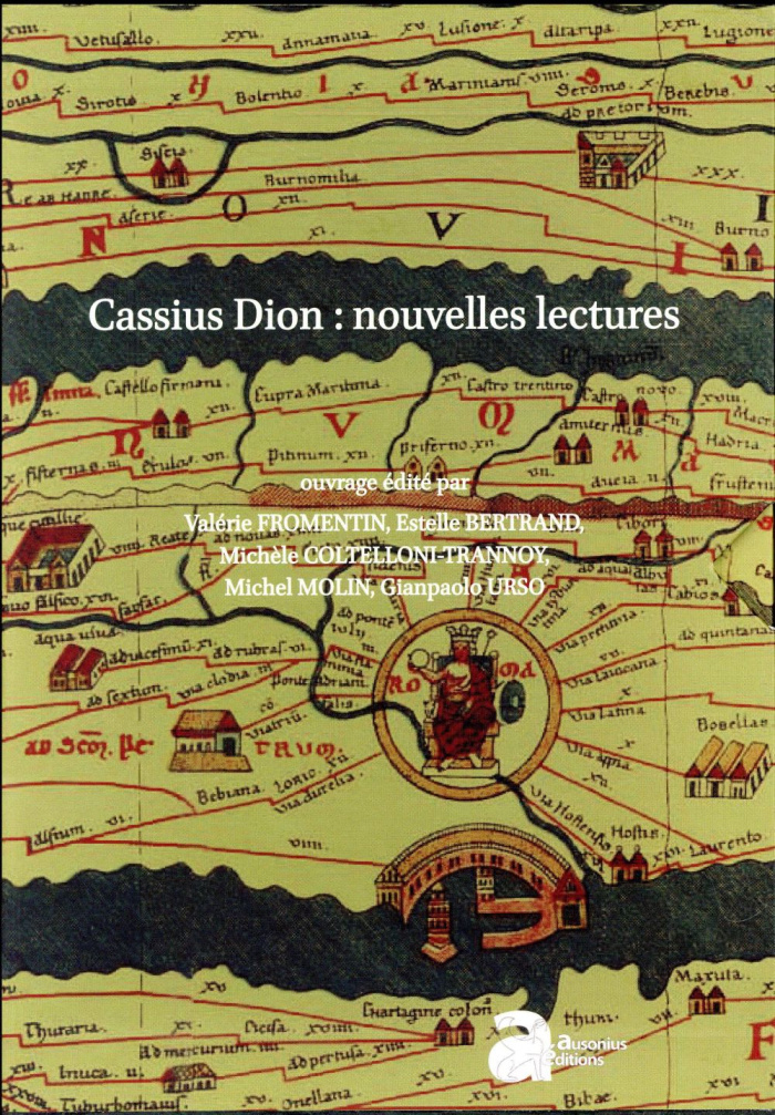 Cassius Dion : nouvelles lectures. 2 volumes