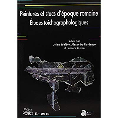 Peintures et stucs d'époque romaine. Etudes toichographologiques