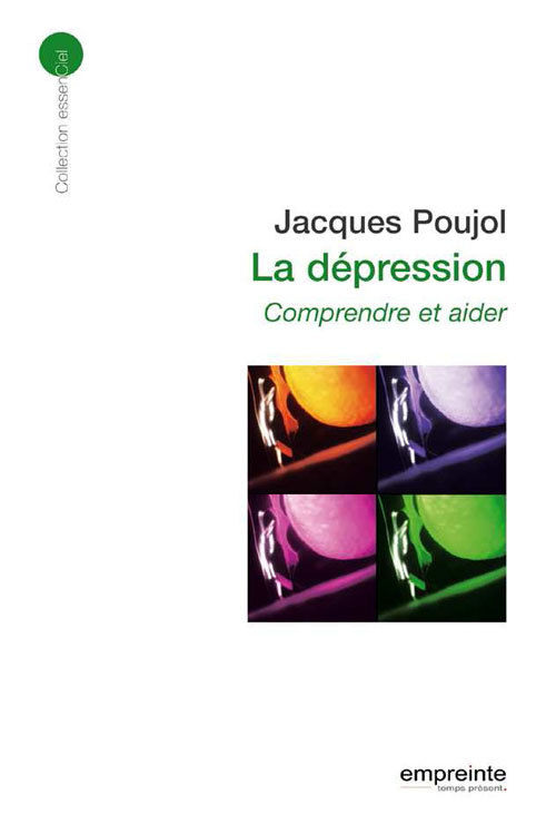 La dépression. Comprendre et aider