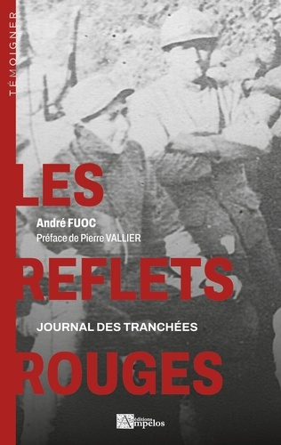 Les reflets rouges. journal des tranchées