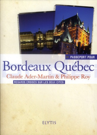 PASSEPORT POUR BORDEAUX QUEBEC