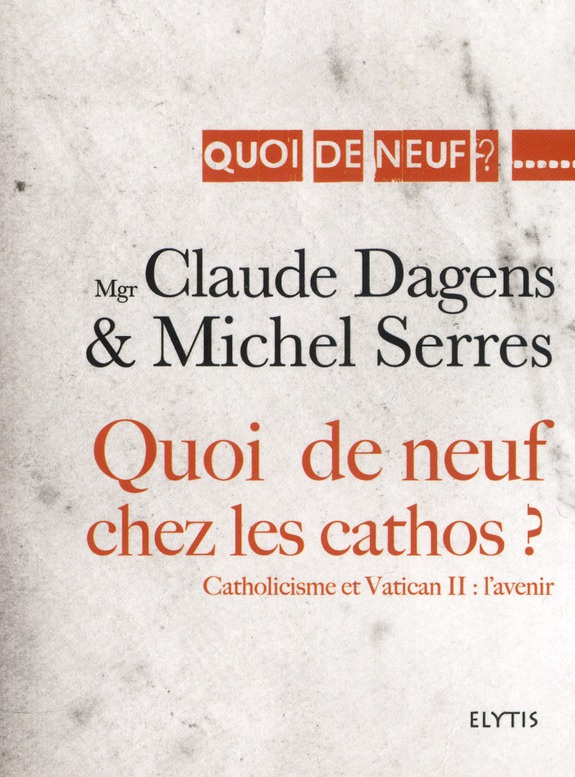 Quoi de neuf chez les cathos ? Catholicisme et Vatican II : l'avenir