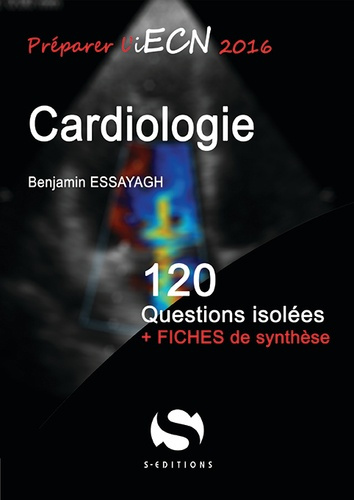 Cardiologie. 120 questions isolées   fiches de synthèse