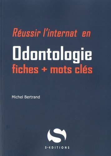 Réussir l'internat en Odontologie. Fiches   mots clés